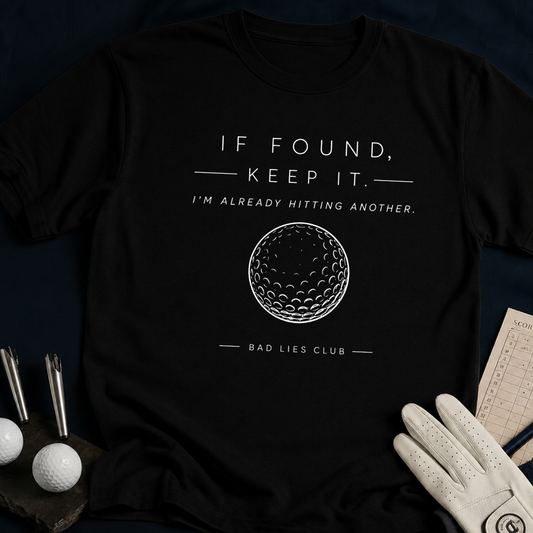 If Found, Keep It – funny golf t-shirt in Black | Bad Lies Club