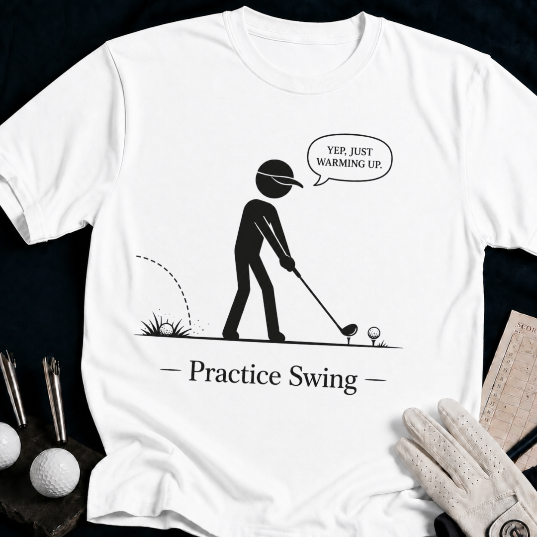 Yep, Just Warming Up – funny golf t-shirt in White | Bad Lies Club