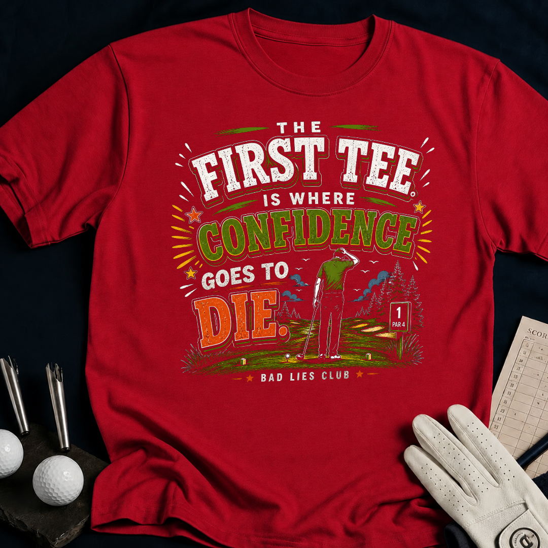 The First Tee Is Where Confidence Goes To Die. - antique_cherry_red