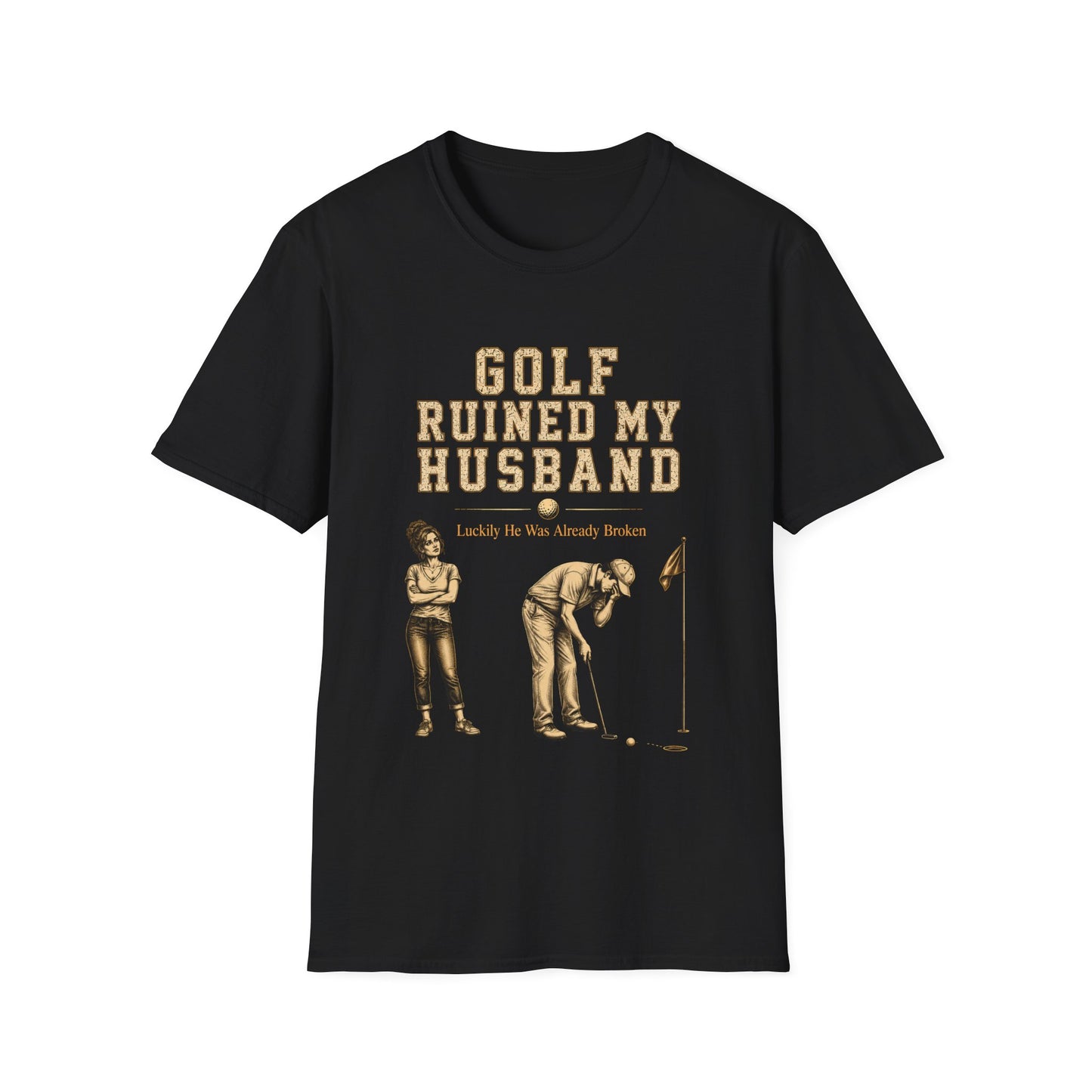 Golf Ruined My Husband