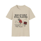 Bad at Golf Still Playing