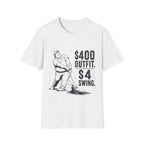 $400 Outfit, $4 Swing
