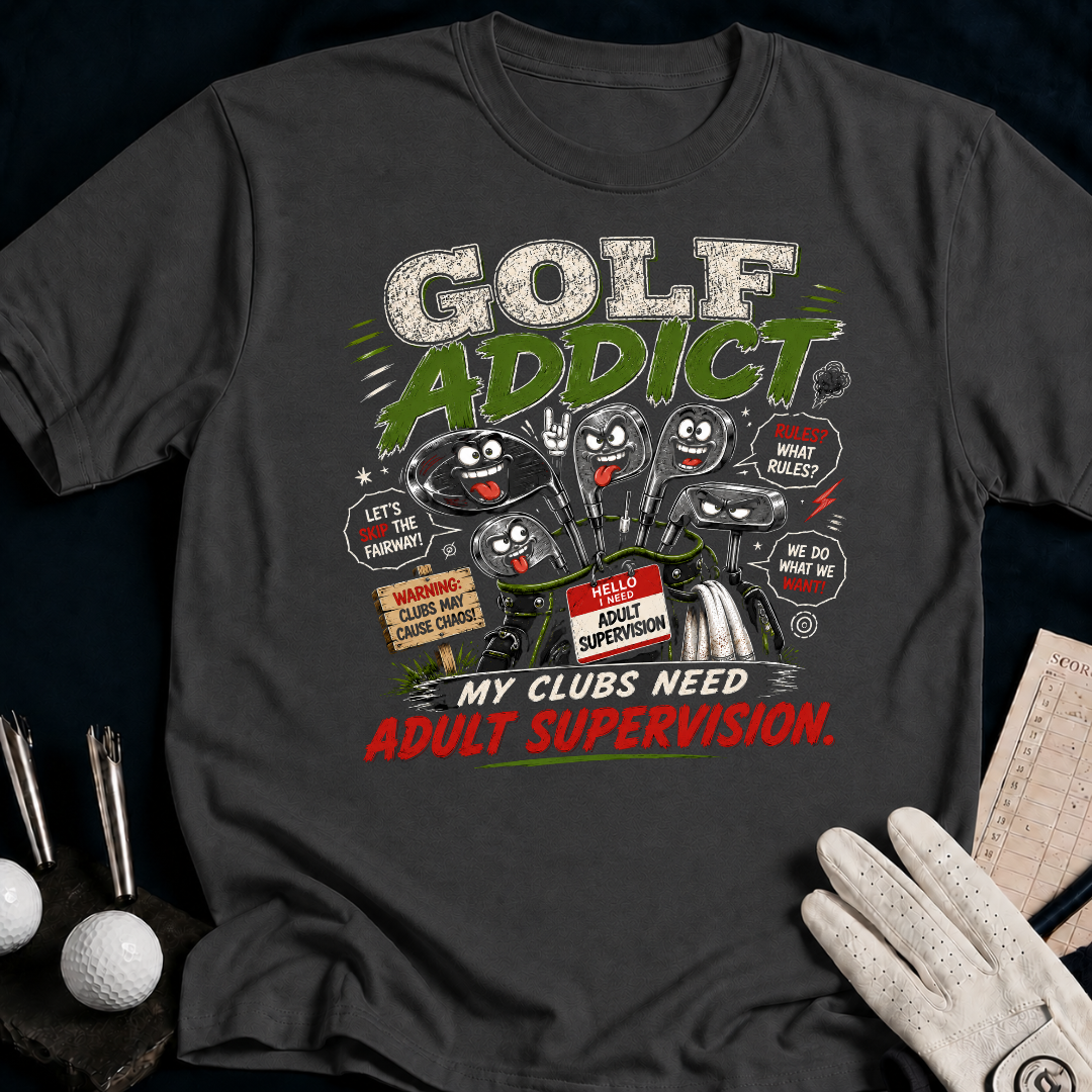 Golf Addict. My Clubs Need Supervision. - charcoal
