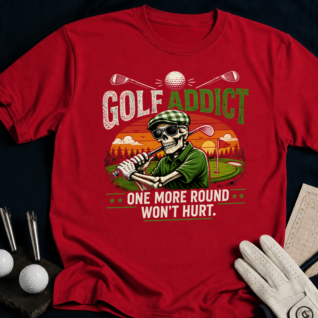 Golf Addict. One More Round Won't Hurt. - antique_cherry_red