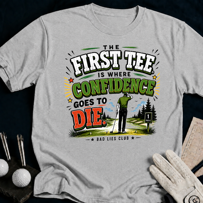 The First Tee Is Where Confidence Goes To Die. - sport_grey