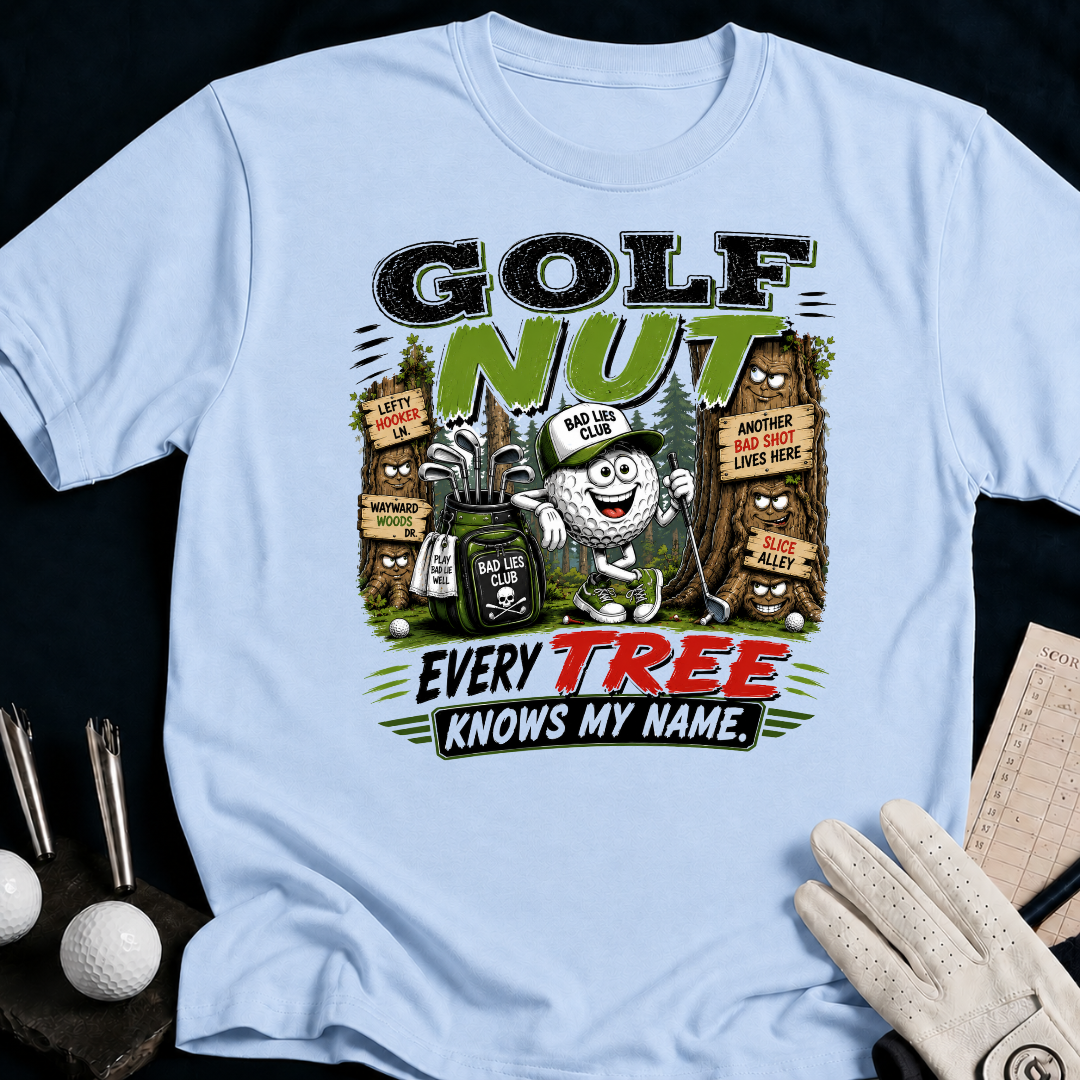 Golf Nut. Every Tree Knows y Name. - light_blue