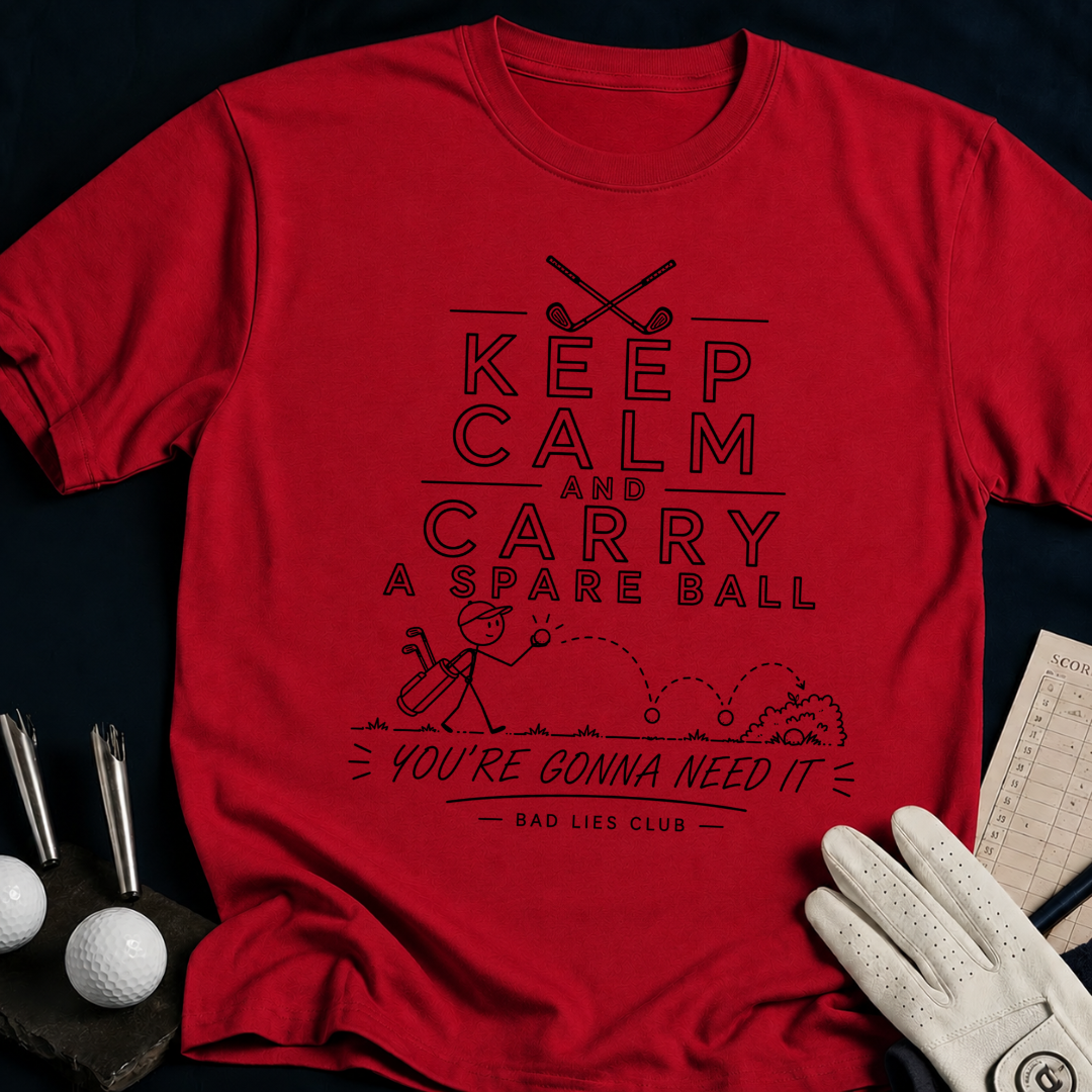 Keep Calm and Carry a Spare Ball