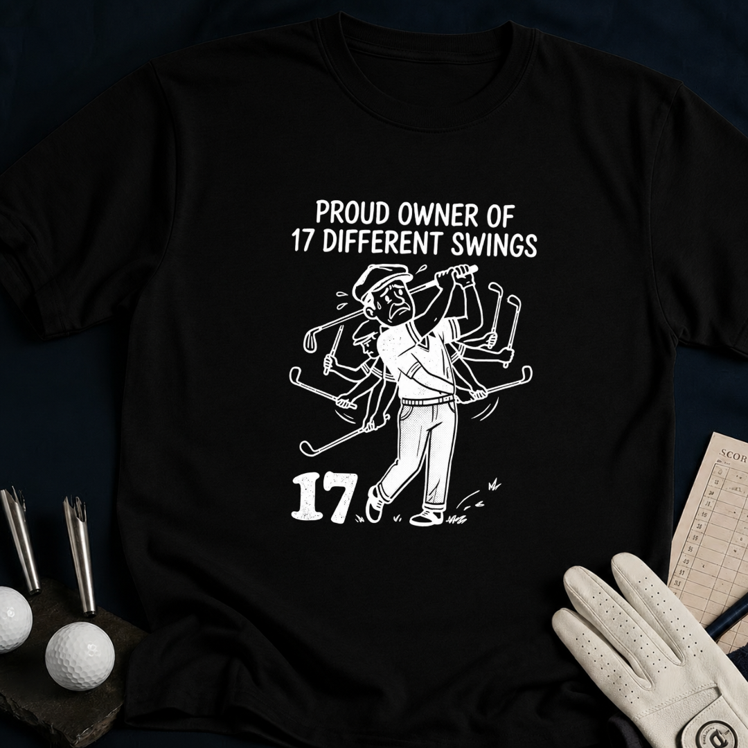 Proud Owner of 17 Different Swings – funny golf t-shirt in Black | Bad Lies Club
