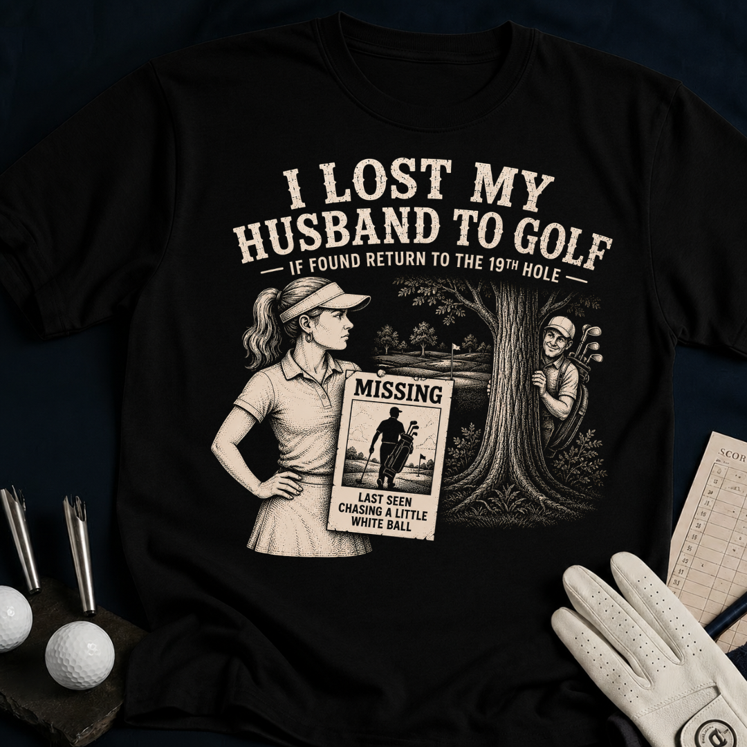 I Lost My Husband to Golf – funny golf t-shirt in Black | Bad Lies Club