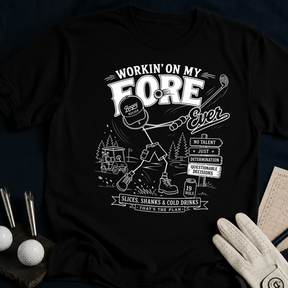 Workin' On My Fore Ever – funny golf t-shirt in Black | Bad Lies Club
