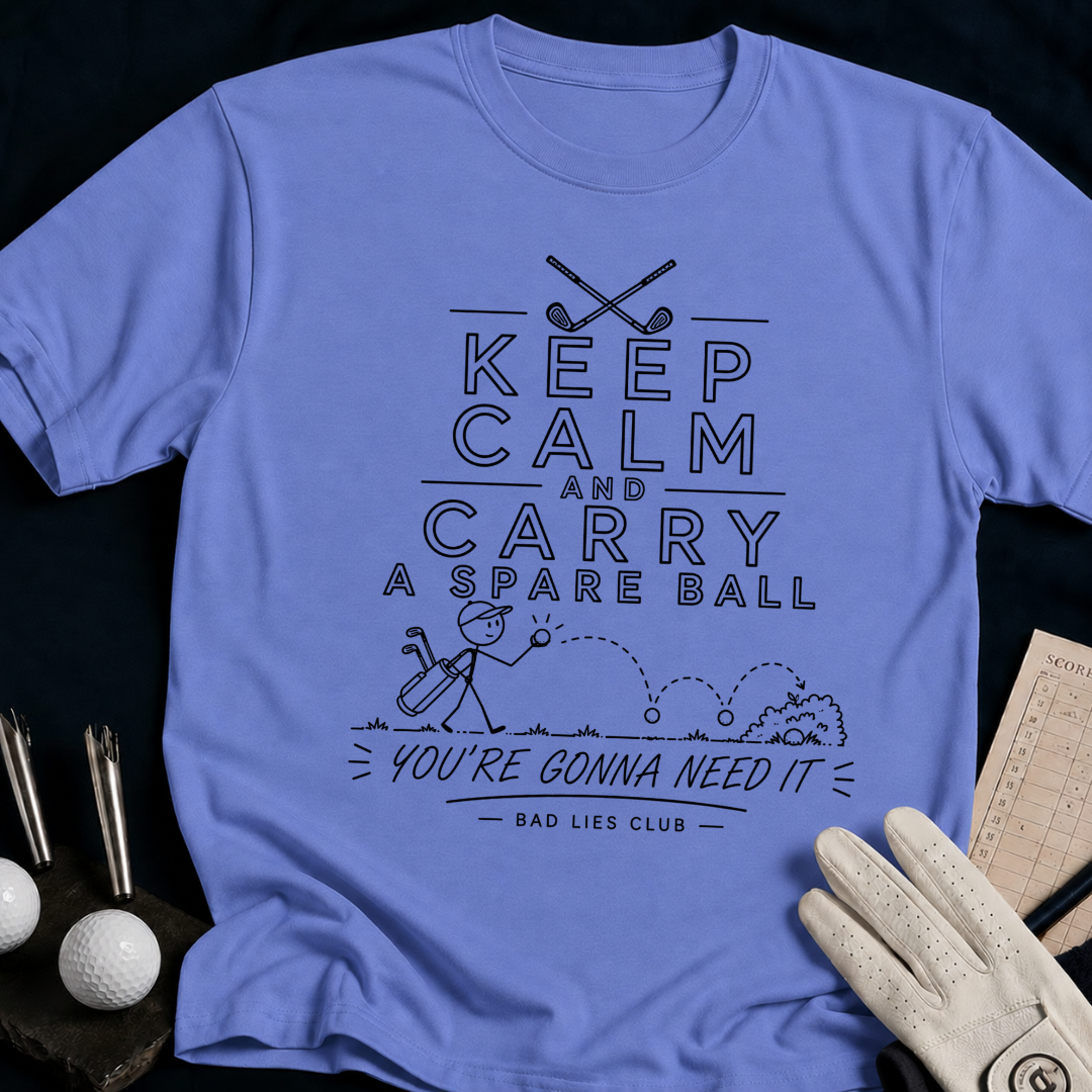 Keep Calm and Carry a Spare Ball