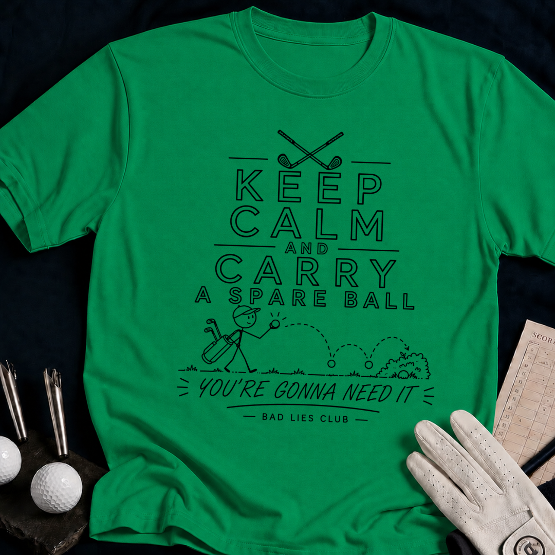 Keep Calm and Carry a Spare Ball