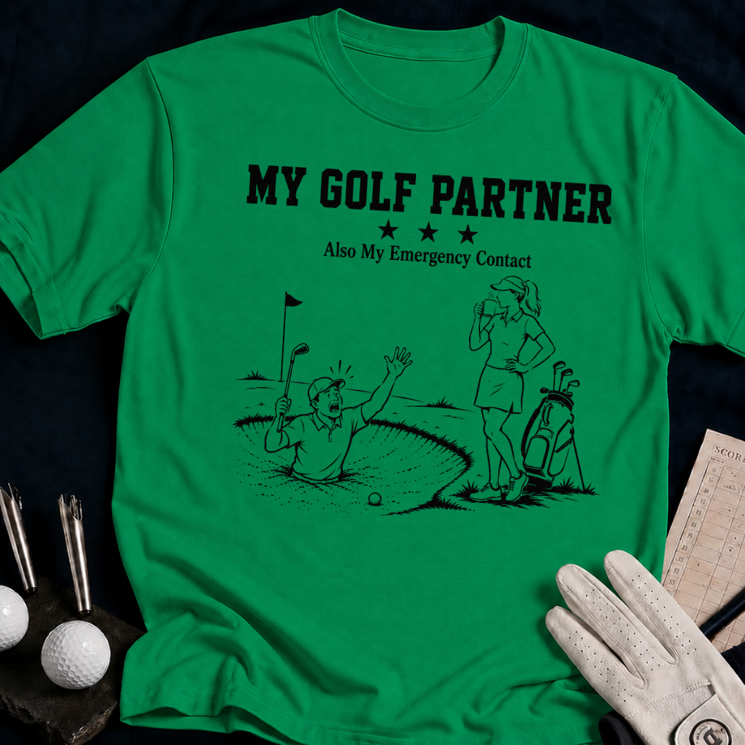 My Golf Partner Also My Emergency Contact – funny golf t-shirt in Kelly Green | Bad Lies Club