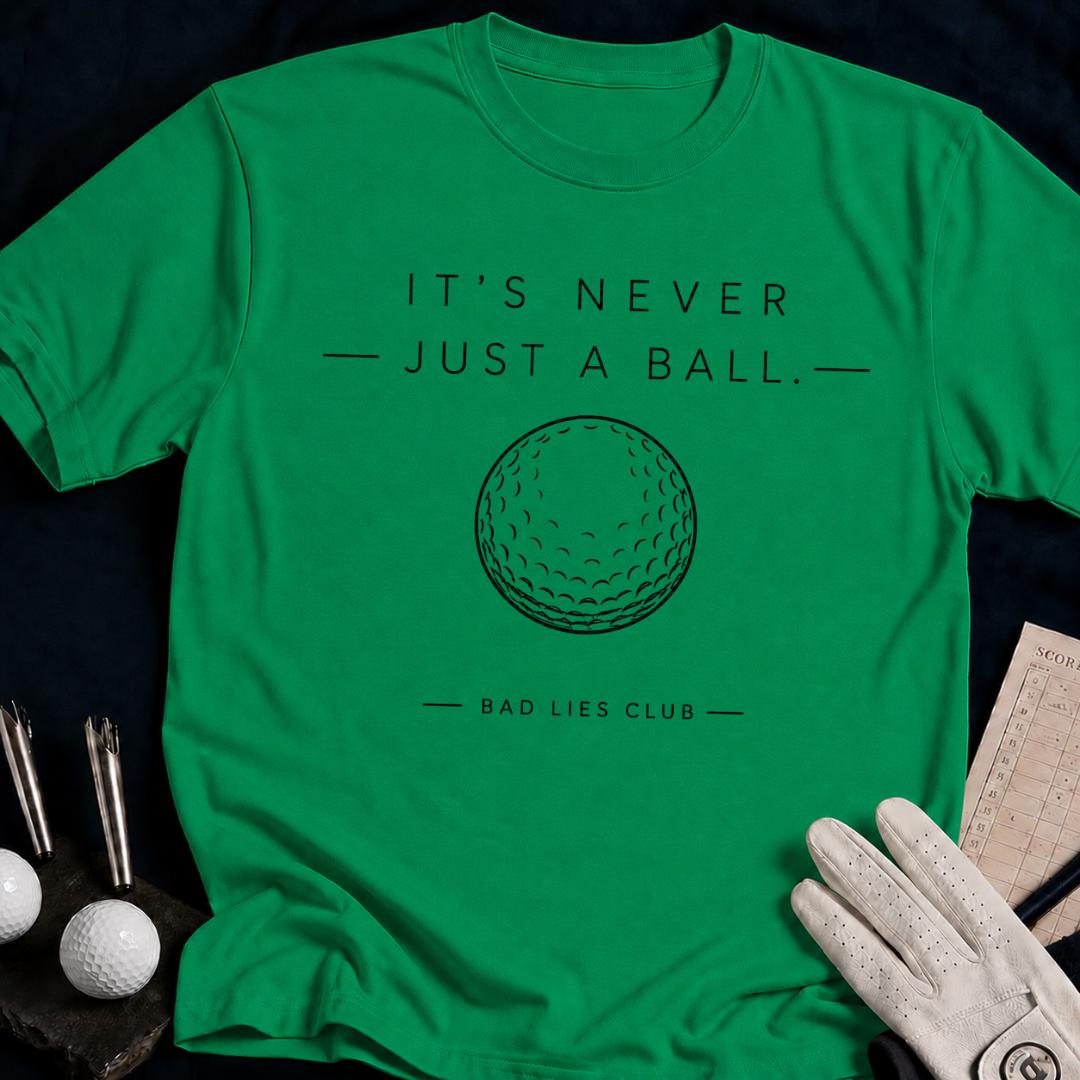 It's Never Just a Ball