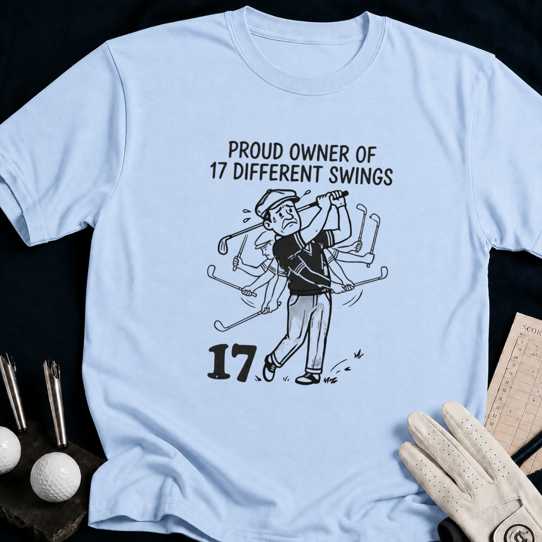 Proud Owner of 17 Different Swings – funny golf t-shirt in Light Blue | Bad Lies Club