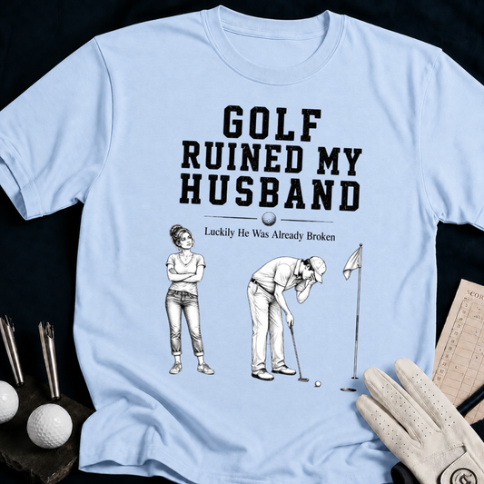 Golf Ruined My Husband – funny golf t-shirt in Light Blue | Bad Lies Club