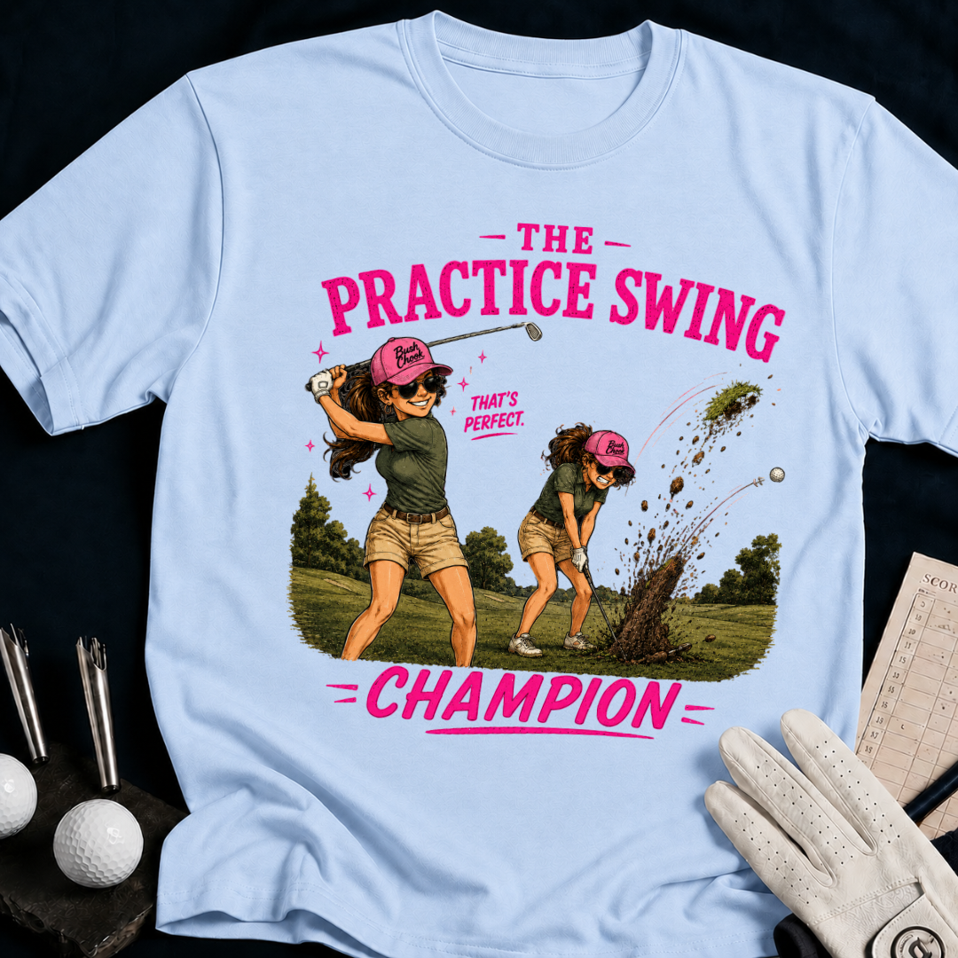 The Practice Swing Champion – funny women's golf t-shirt in Light Blue | Bad Lies Club