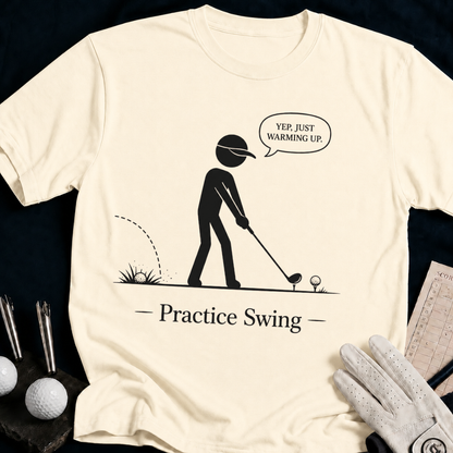 Yep, Just Warming Up – funny golf t-shirt in Natural | Bad Lies Club