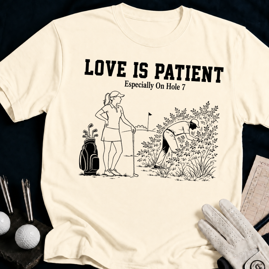 Love Is Patient – funny golf t-shirt in Natural | Bad Lies Club