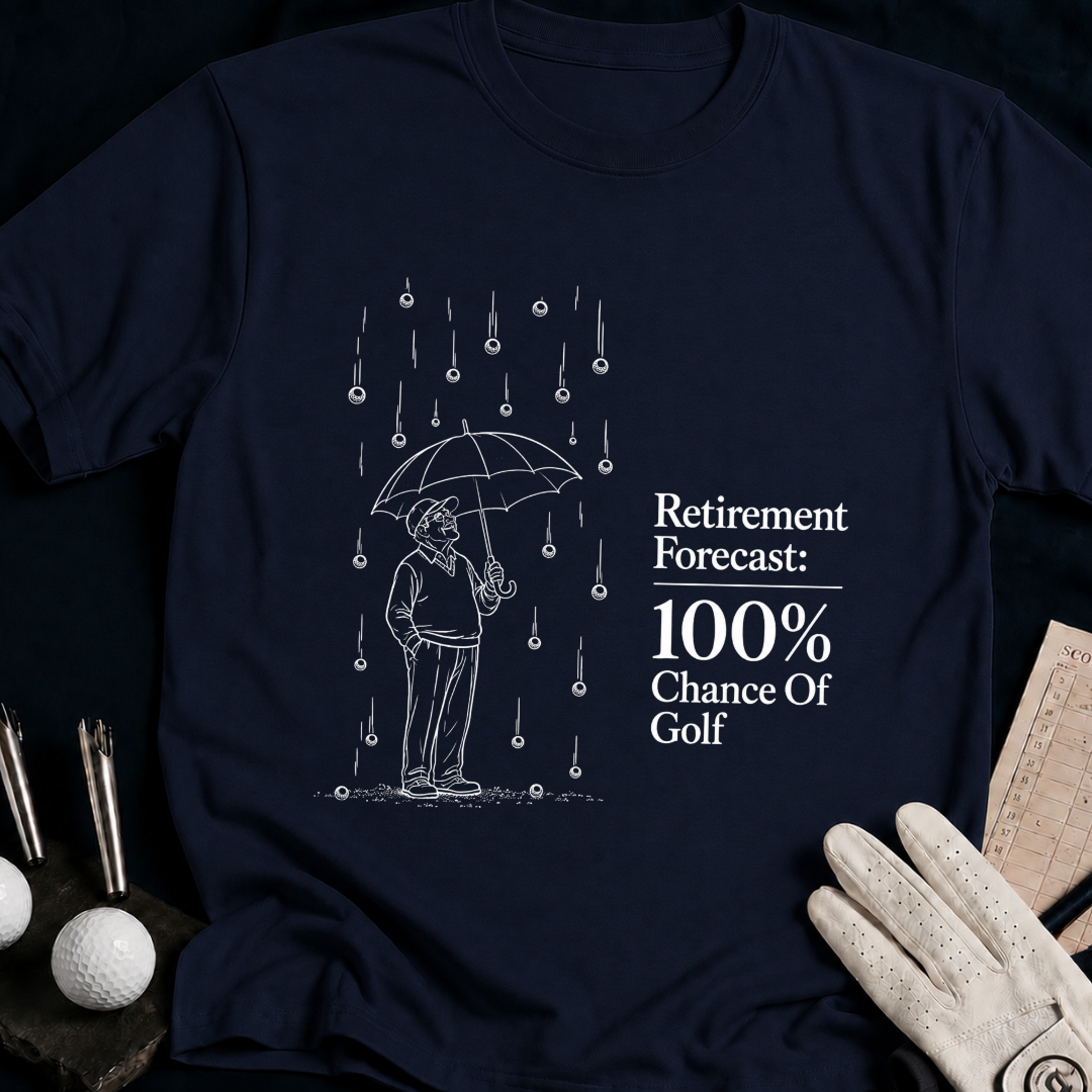 Retirement Forecast, 100% Chance of Golf – funny golf t-shirt in Navy | Bad Lies Club