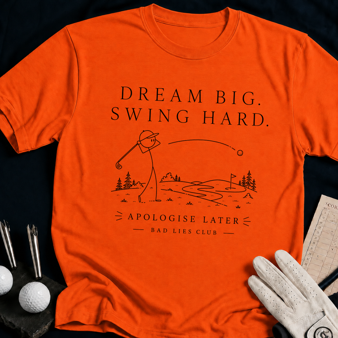 Dream Big Swing Hard