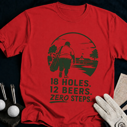 18 Holes. 12 Beers. Zero Steps – funny golf t-shirt in Red | Bad Lies Club