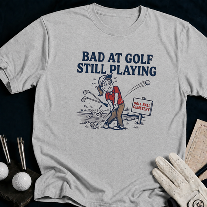 Bad at Golf Still Playing – funny women's golf t-shirt in Sport Grey | Bad Lies Club