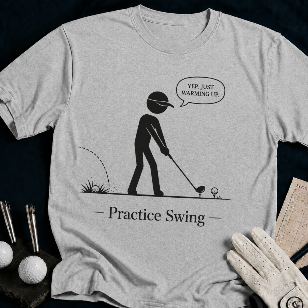 Yep, Just Warming Up – funny golf t-shirt in Sport Grey | Bad Lies Club