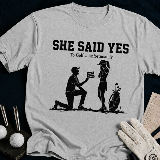 She Said Yes – funny golf t-shirt in Sport Grey | Bad Lies Club