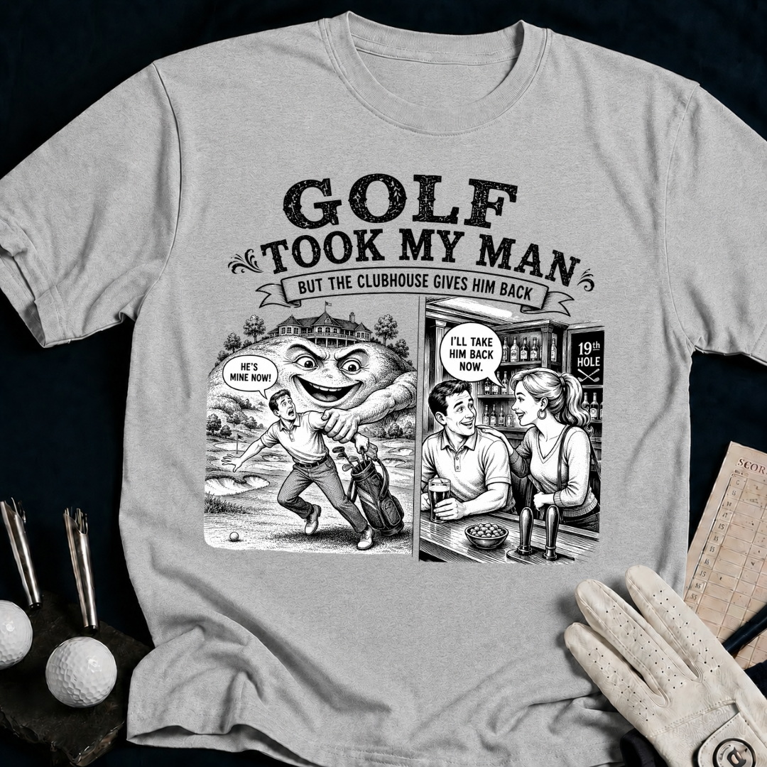 Golf Took My Man – funny golf t-shirt in Sport Grey | Bad Lies Club