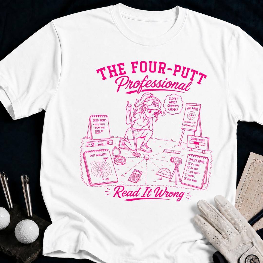 The Four-Putt Professional – funny women's golf t-shirt in White | Bad Lies Club