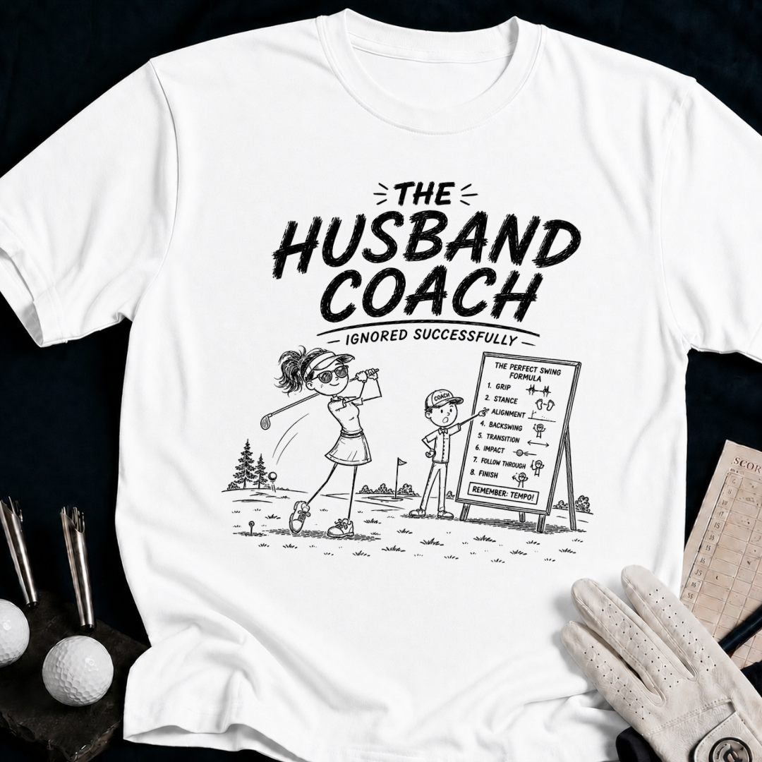 The Husband Coach – funny women's golf t-shirt in White | Bad Lies Club
