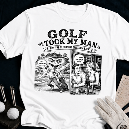 Golf Took My Man – funny golf t-shirt in White | Bad Lies Club