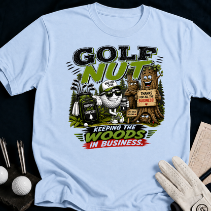 Golf Nut. Keeping The Woods In Business - light_blue