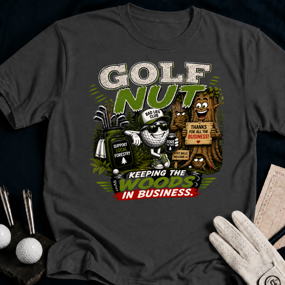 Golf Nut. Keeping The Woods In Business - charcoal