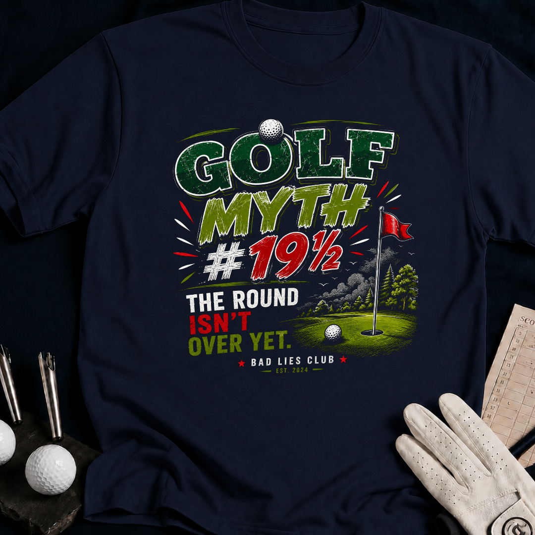 Golf Myth 19 and a Half The Round Isn't Over Yet - navy