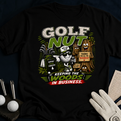 Golf Nut. Keeping The Woods In Business - black