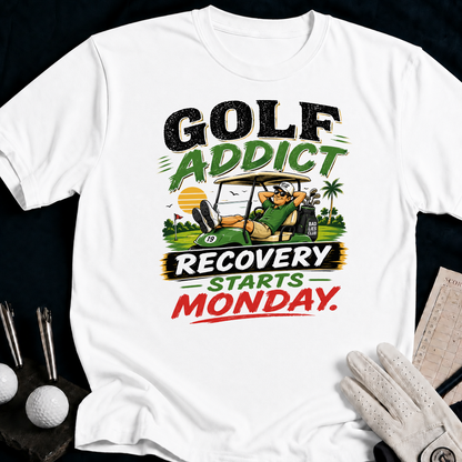 Golf Addict. Recovery Starts Monday. - white
